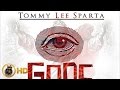 Tommy Lee Sparta - God's Eye - April 2016