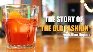 The Story of the Old Fashion | What is an Old Fashion Cocktail and How to Make It