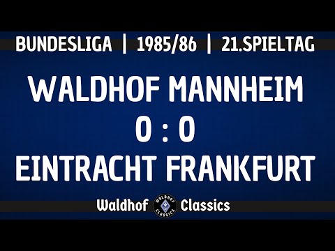 1985/86 | SV Waldhof Mannheim - SG Eintracht Frankfurt