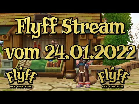 🔴Live Aufzeichnung 641 - Flyff Livestream vom 24.01.2022/Farmen🔴