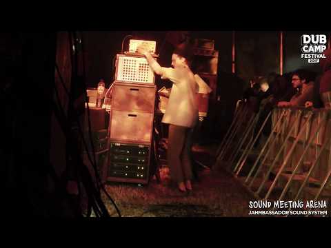 DUB CAMP FESTIVAL 2017 - JAHMBASSADOR ①