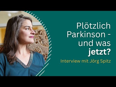 Plötzlich Parkinson - und was jetzt?