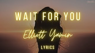 Elliott Yamin Wait for you lyrics | Lyric Junkiez