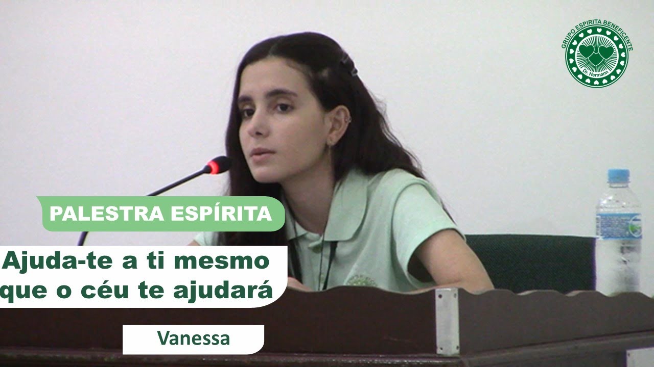 AJUDA-TE A TI MESMO QUE O CÉU TE AJUDARÁ - PALESTRA ESPÍRITA