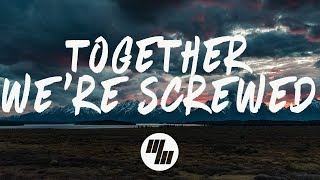 Robotaki - Together We're Screwed (Lyrics / Lyric Video) feat. Nevve