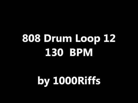 808 Drum Loop # 12 : 130 BPM - Beats Per Minute