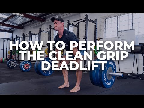 How To Perform The Clean Grip Deadlift