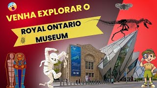 Explore a beleza e a diversidade do Royal Ontario Museum em Toronto! ROM! Royal Ontario Museum.