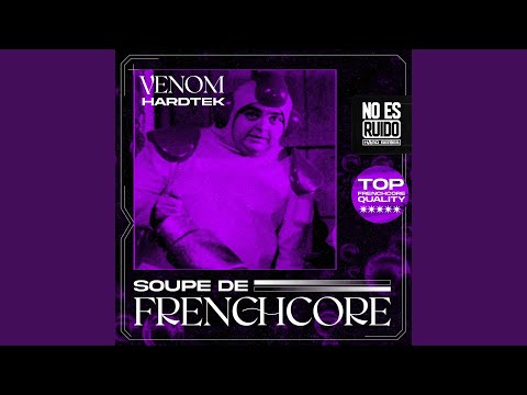 Soupe de Frenchcore