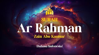 Download lagu Surah Ar Rahman - Zain Abu Kautsar I Murrotal Quran Merdu mp3