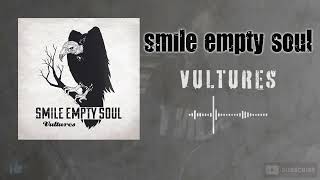 Smile Empty Soul - Vultures (HQ)