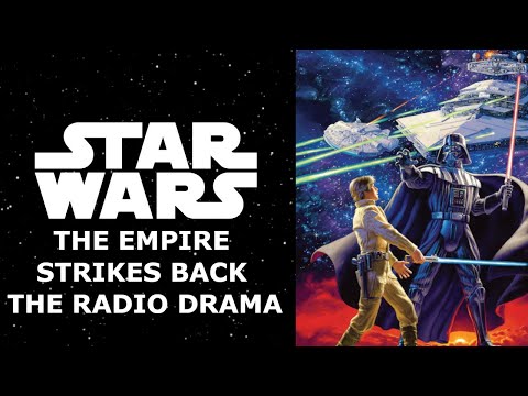 Star Wars: The Empire Strikes Back Radio Drama - Definitive Edition