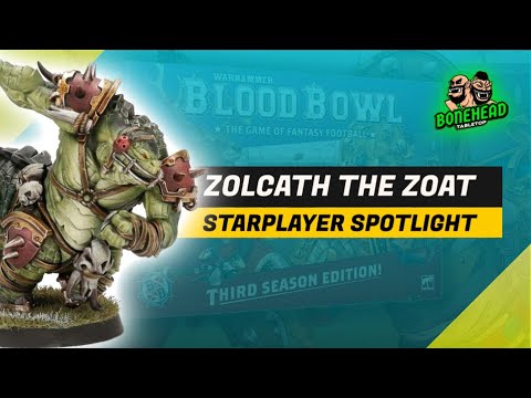 NEW Zolcath the Zoat Blood Bowl 2025 Star Player Spotlight (Season 3)