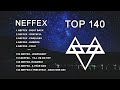 Top 140 Songs Of NEFFEX Best Of NEFFEX