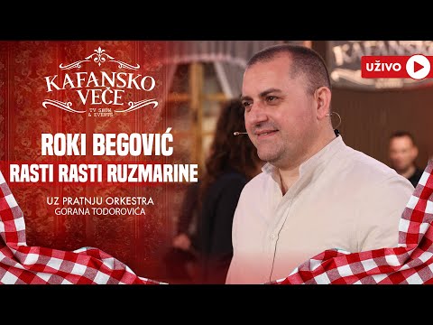 ROKI BEGOVIC - RASTI RASTI RUZMARINE | UZIVO | 2024 (ORK.GORAN TODOROVIC) | KAFANSKO VECE