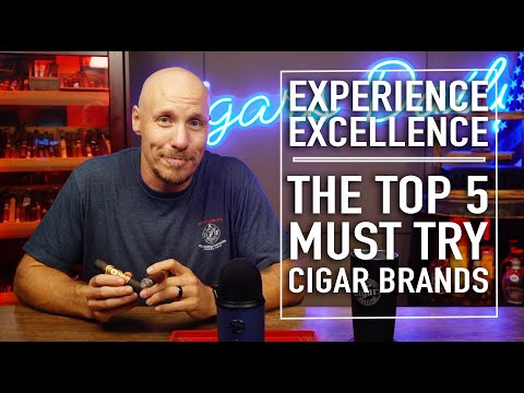 Experience Excellence: The Top Must Try 5 Cigar Brands