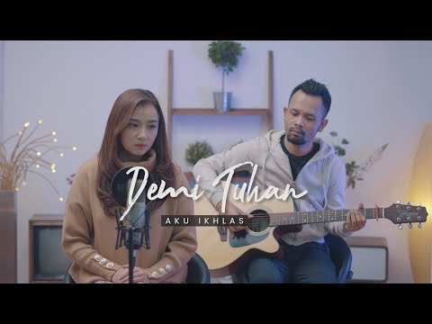 DEMI TUHAN AKU IKHLAS - Armada Ft. Ifan Seventeen ( Ipank Yuniar & Meisita Akustik Cover )