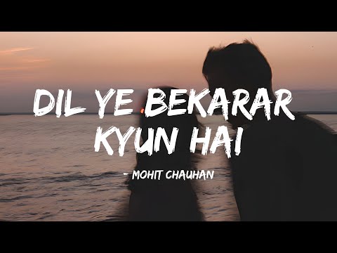 Dil Ye Bekarar Kyun Hai | Lyrical Video | Mohit Chauhan | Players | Bollywood Love Song
