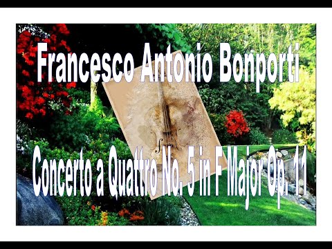 Francesco Antonio Bonporti - Concerto a Quattro No. 5 in F Major Op. 11