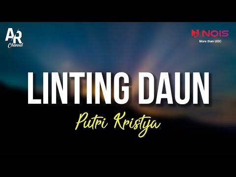 Linting Daun (Over dosis rumah sakit nyawa pun melayang) - Putri Kristya (LIRIK)