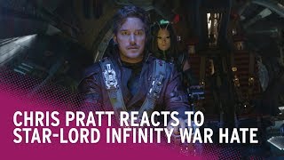 Chris Pratt Reacts to the Star-Lord Hate After Avengers: Infinity War