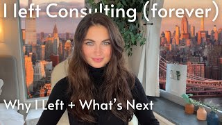 I left consulting (forever) | Why I left, my professional journey, and what I’m doing next