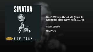 Don't Worry About Me (Live At Carnegie Hall, New York /1974)