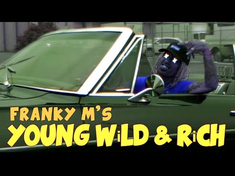 FRANKY M'S - Young Wild And  Rich