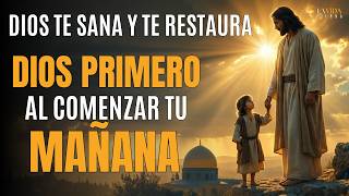 Oración de la Mañana: Comienza tu Día con el Dios que te Sana y te Restaura
