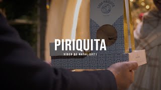 PIRIQUITA // NATAL 2021