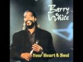 Barry White - Your Heart and Soul (1985) - 10. Fragile, Handle with Care