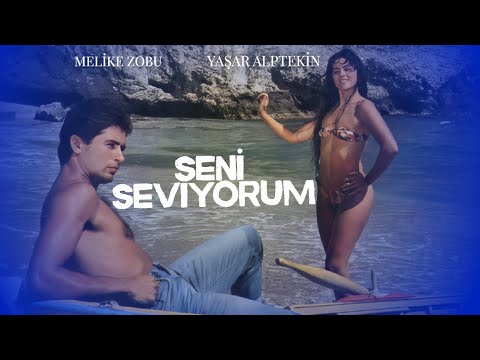 Seni Seviyorum Türk Filmi | FULL | Melike Zobu | Yaşar Alptekin