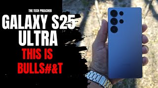Samsung Galaxy S25 Ultra: 6 Months Later STILL Worth IT ?? NOPE !!
