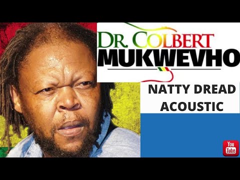 NATTY DREAD COVER _DR COLBERT MUKWEVHO_(Acoustic Tribute to Bob Marley)