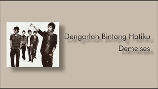 Download lagu Demeises - Dengarlah Bintang Hatiku | video lirik mp3