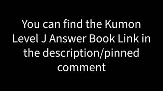 Kumon Level J Answer Book link in desc NOT CLICKBAIT!!!!