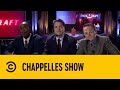 The World S First Racial Draft Chappelle S Show