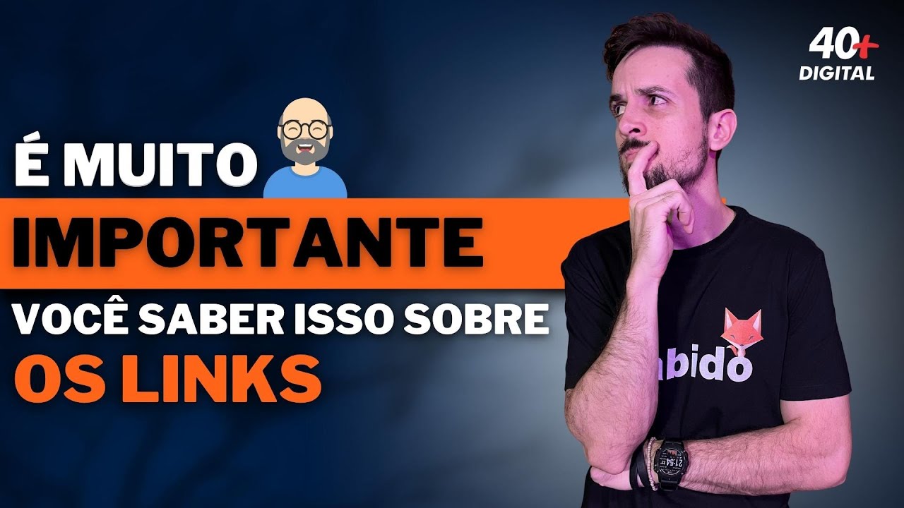 É muito importante você ter esse conhecimento sobre os Links