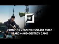 Using The Creative Toolset For A Search-And-Destroy Game