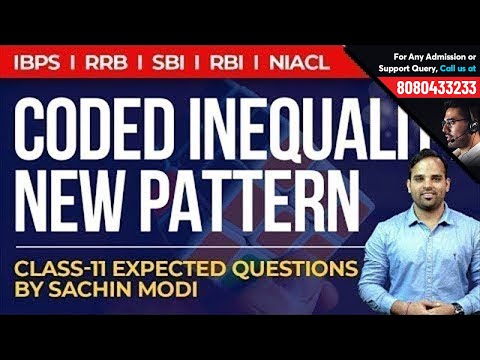 Coded Inequality New Pattern | Reasoning Class 11 by Sachin Sir | IBPS, RRB, SBI, RBI, NIACL Video