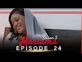 Mariama Saison 3 - Episode 24
