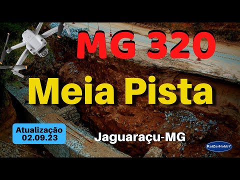 MG-320 Meia Pista Chegando em Jaguaraçu-MG - Situação 02/09/23 - KaiZerHobbY