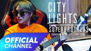 City Lights - Official MV | Superbrothers x Chau Dang Khoa