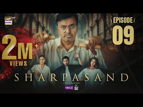 SharPasand Episode 9 | 5 Nov 2025 | ENG SUB | ARY Digital Drama