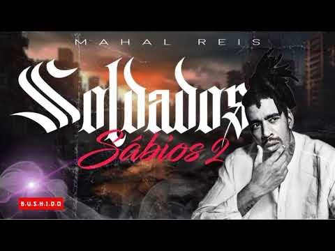 Mahal Reis ( Soldados Sábios 2 ) Prod. Kaemizê No Beat