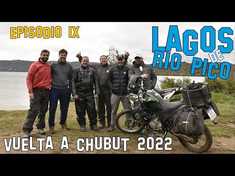 LAGOS DE RIO PICO - EPISODIO 9 | VUELTA A CHUBUT 2022 | Moto Trail | Patagonia Argentina