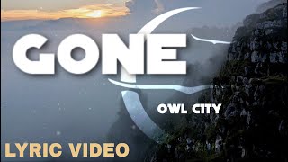Owl City - Gone (Lyric Video) [Switchfoot Cover]