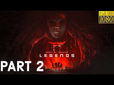 GHOST OF TSUSHIMA LEGENDS Walkthrough Gameplay [PART 2] - No Commentary (PS4)