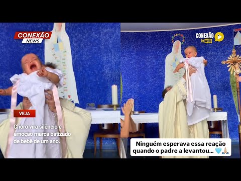 Vídeo: Choro vira silêncio e emoção marca batizado de bebê de um ano.