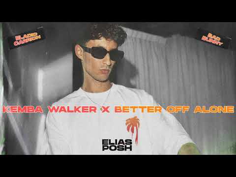 Eladio Carrion Ft. Bad Bunny - Kemba Walker x Better Off Alone (Elias Posh Mashup)